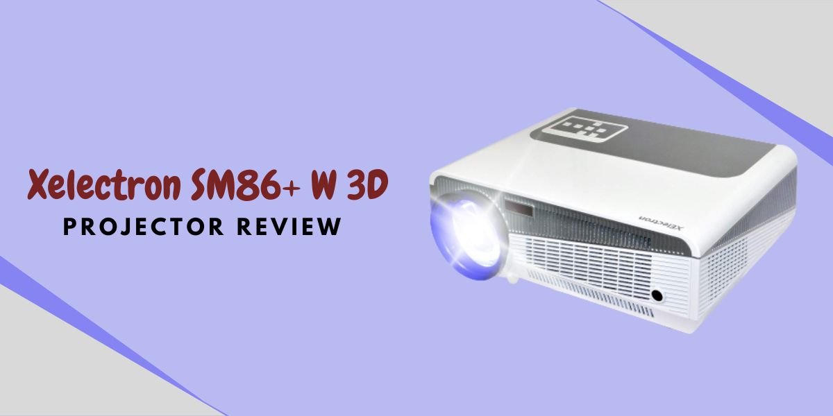 Xelectron SM86+ W full HD led 3D Projector Review