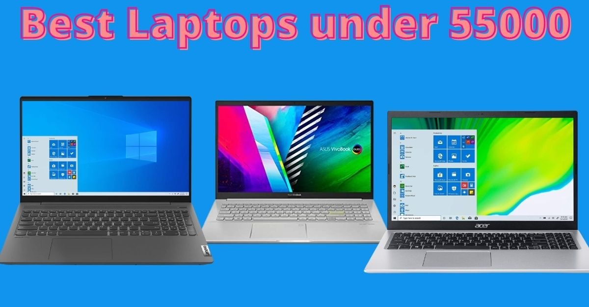 Best Laptops under 55000
