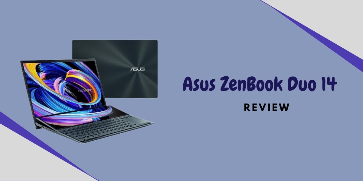Asus ZenBook Duo 14 Review