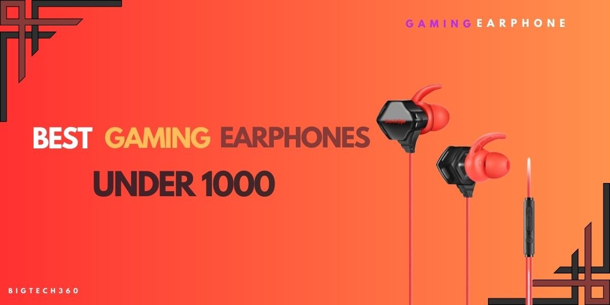 best gaming earphones under 1000