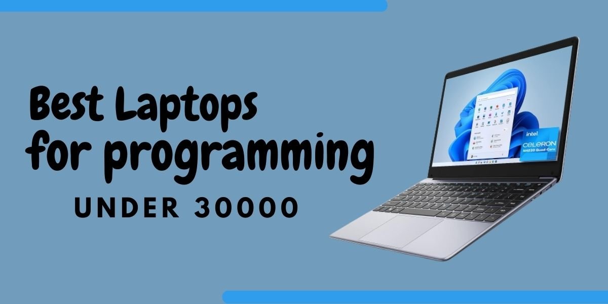 Best Laptops for programming under 30000